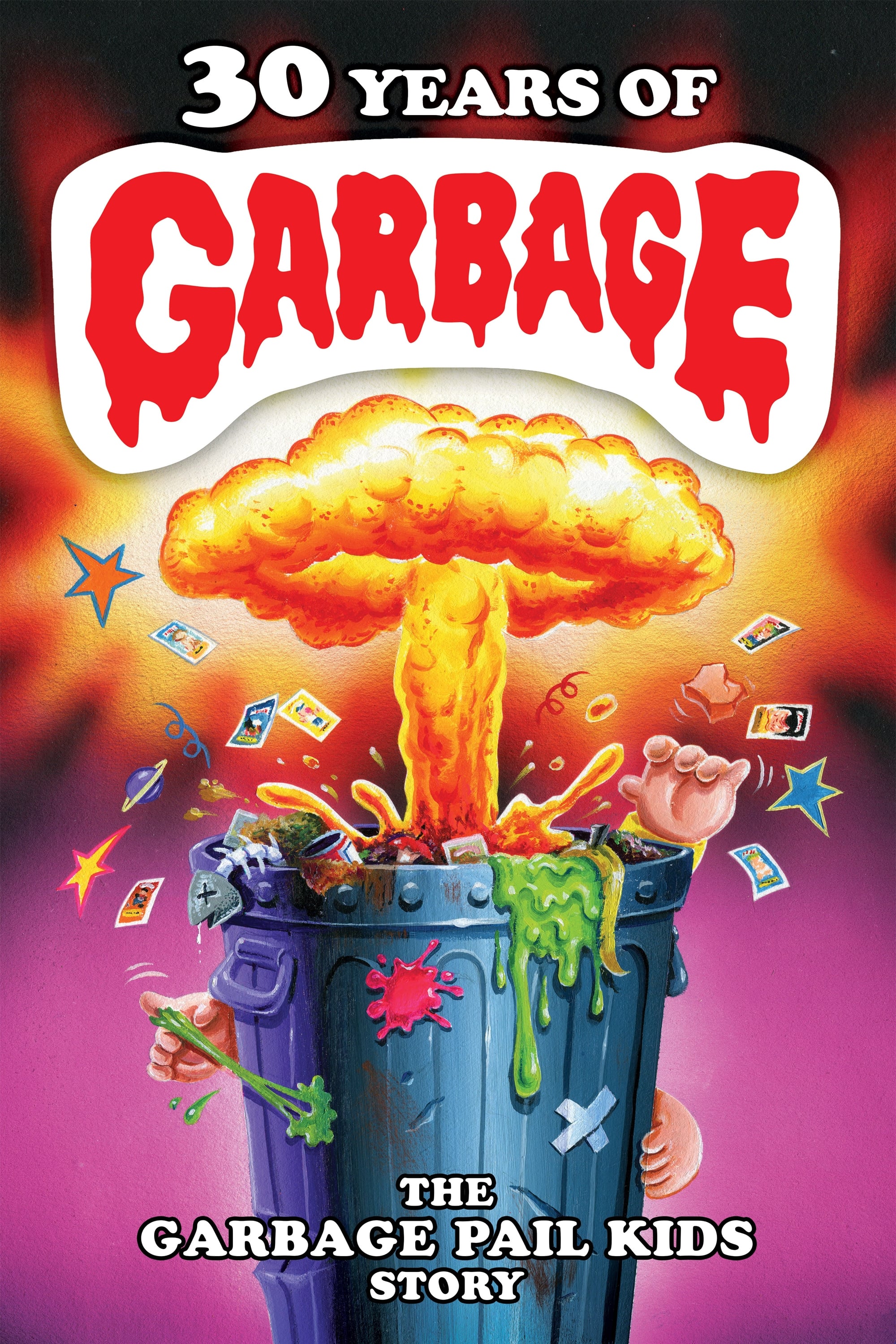 Poster de 30 Years of Garbage: The Garbage Pail Kids Story