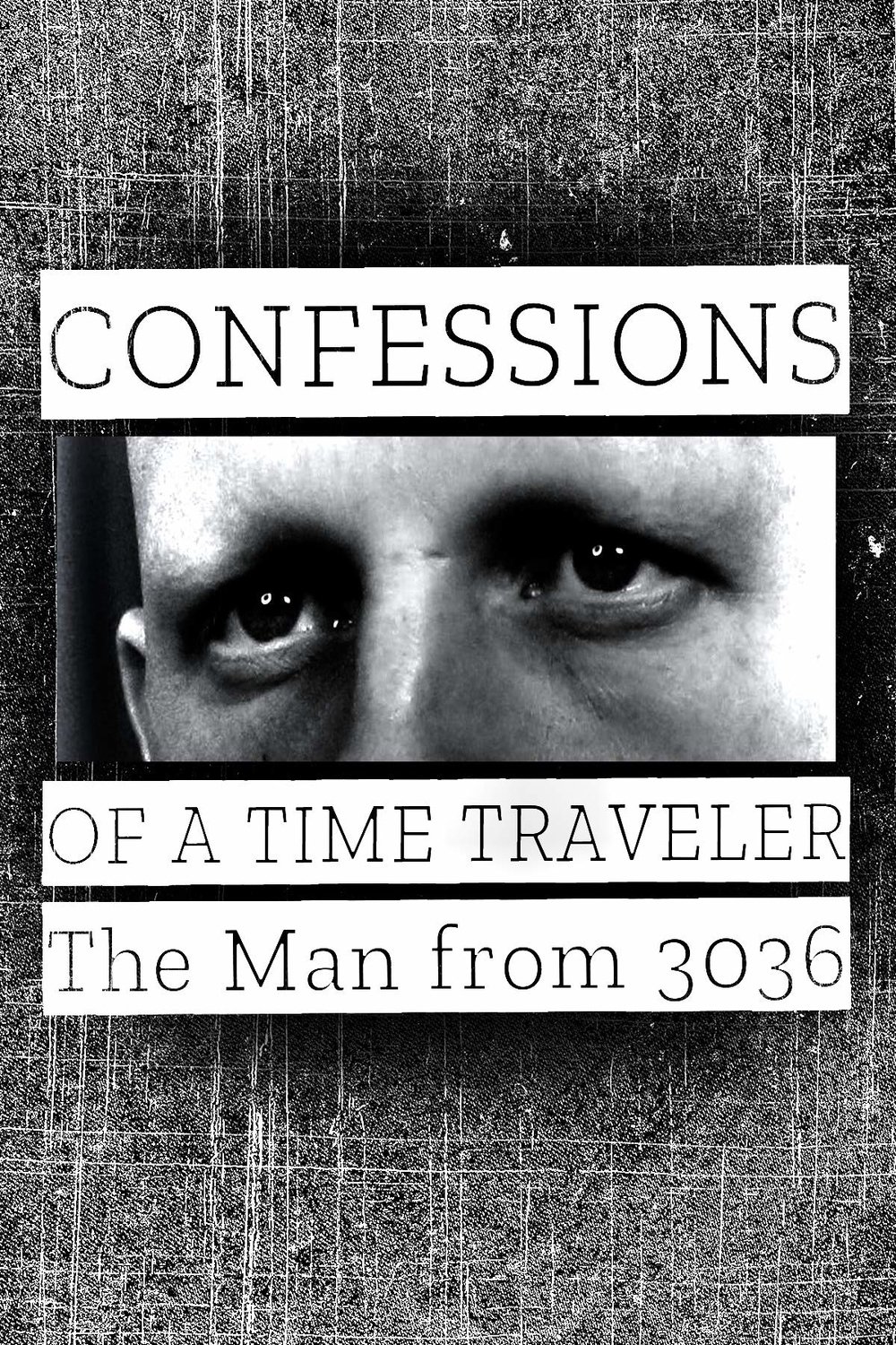 Poster de Confessions of a Time Traveler: The Man from 3036