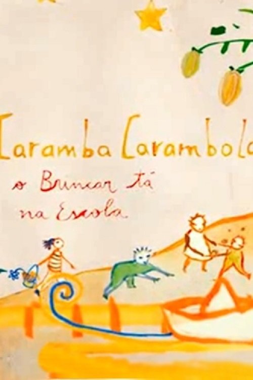 Poster de Caramba, carambola: o Brincar tá na Escola!