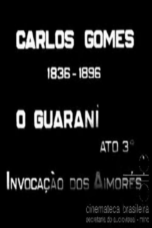 Poster de Carlos Gomes: O Guarani - Invocação dos Aimorés