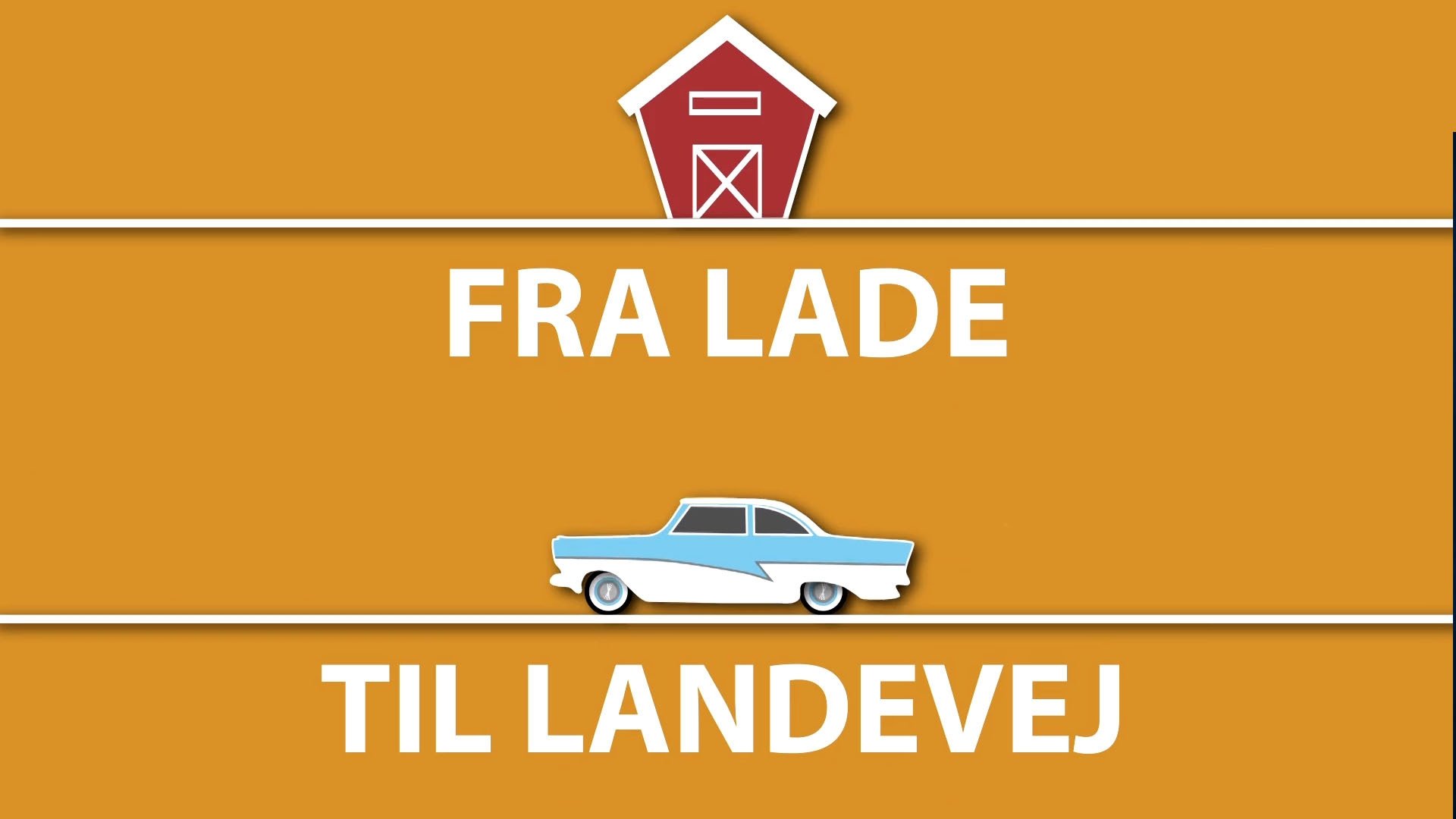 Fra Lade til Landevej