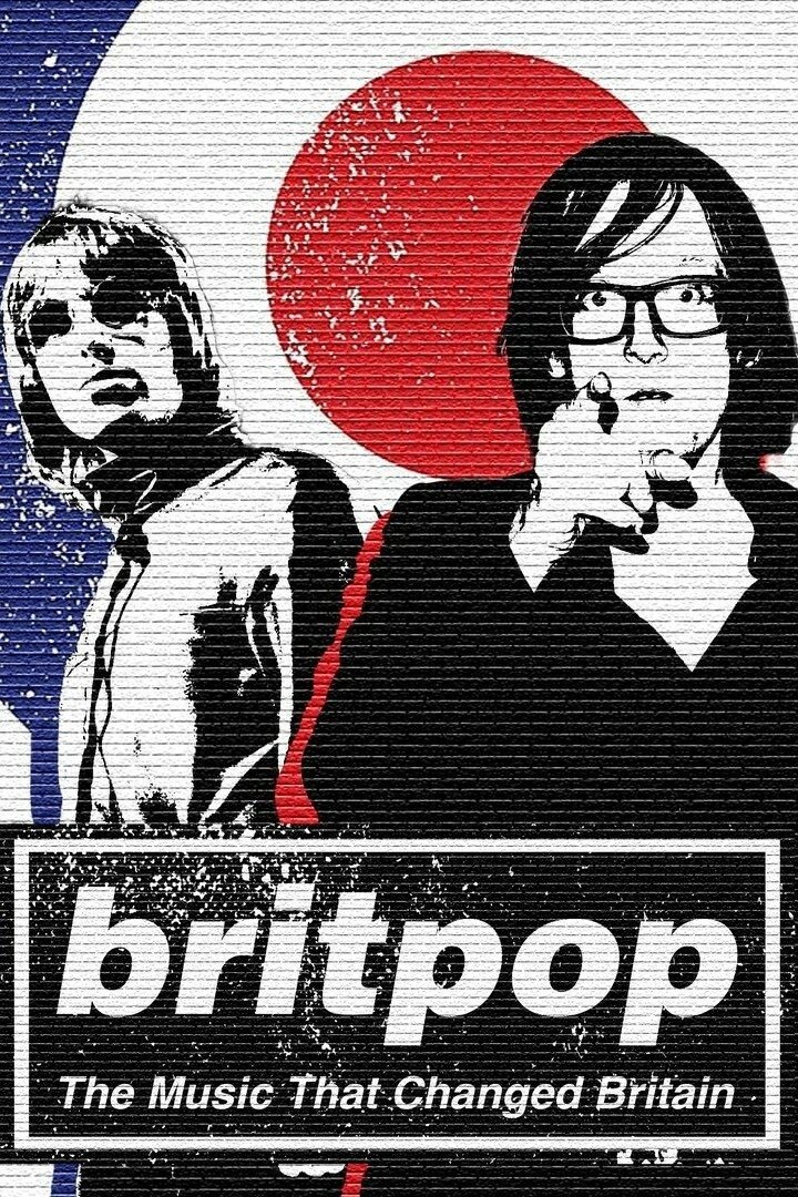 Poster de Britpop: The Music That Changed Britain