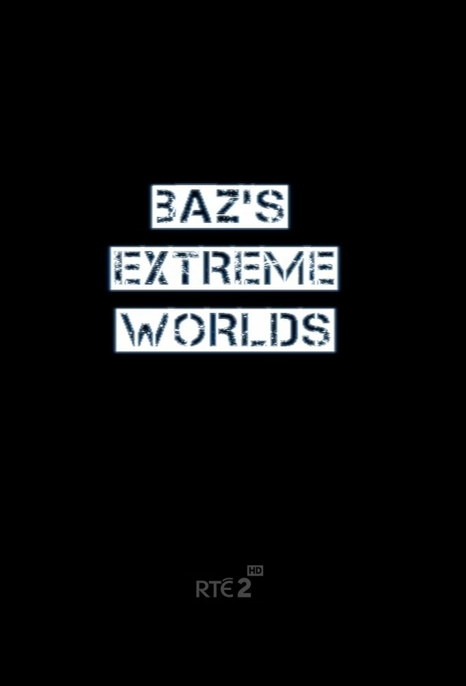 Poster de Baz's Extreme Worlds