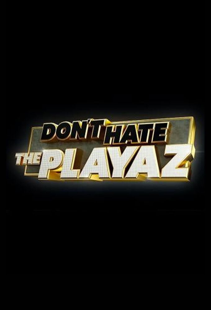 Poster de Don't Hate the Playaz