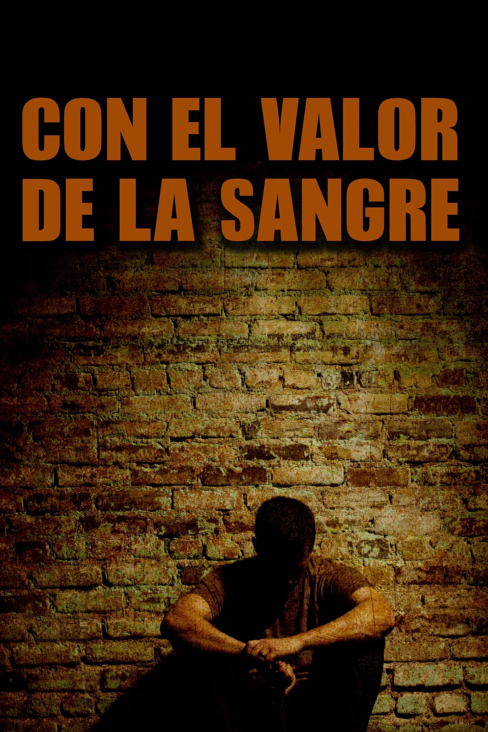 Poster de Con el valor en la sangre