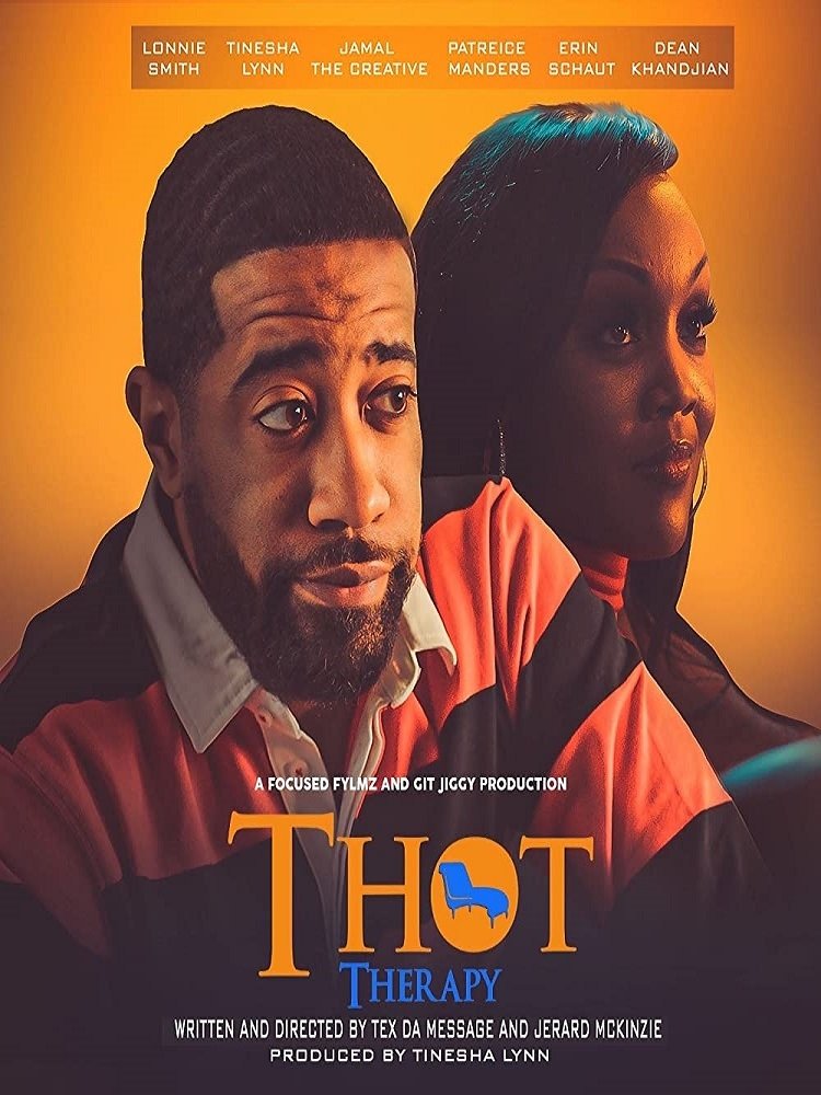 Poster de T.H.O.T. Therapy: A Focused Fylmz and Git Jiggy Production