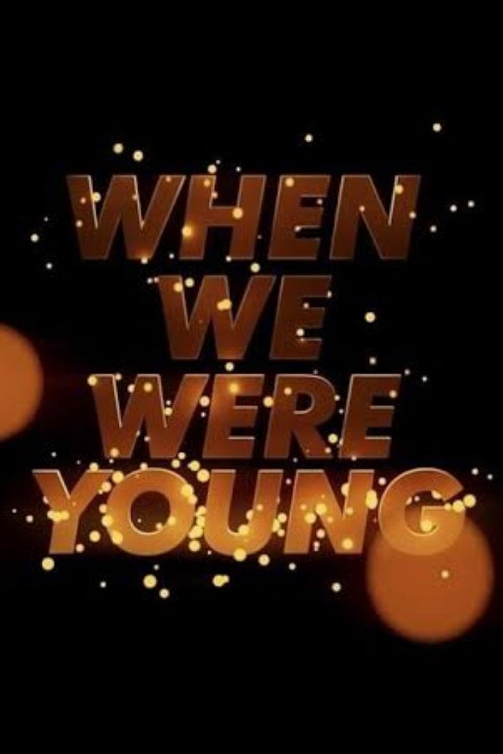 Affiche du film When We Were Young