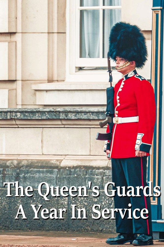 Poster de The Queen's Guards: A Year In Service