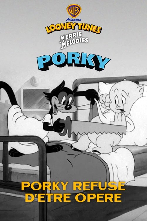 Porky refuse d'être opéré