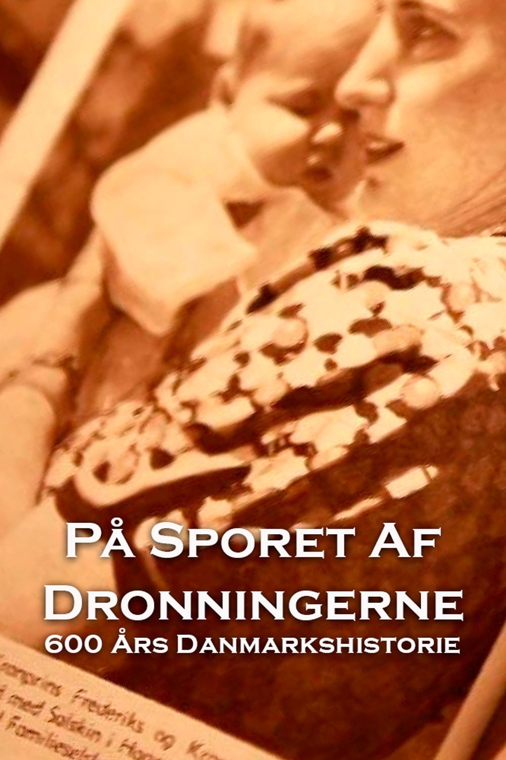 Poster de På sporet af dronningerne - 600 års Danmarkshistorie