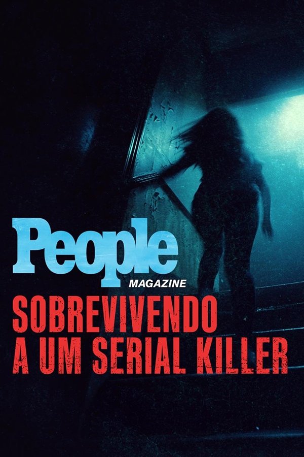 Poster de People Magazine: Sobrevivendo a um Serial Killer