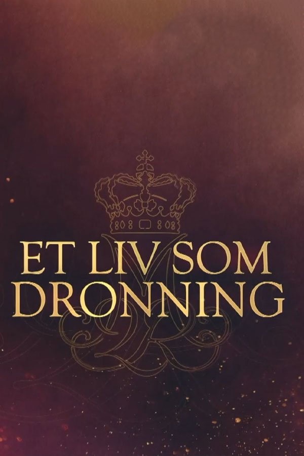 Poster de Et liv som dronning