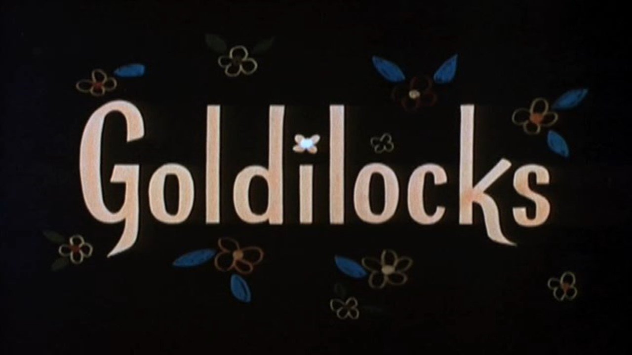 Goldilocks