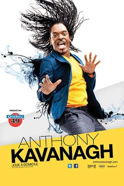 Poster de Anthony Kavanagh - Joue à domicile