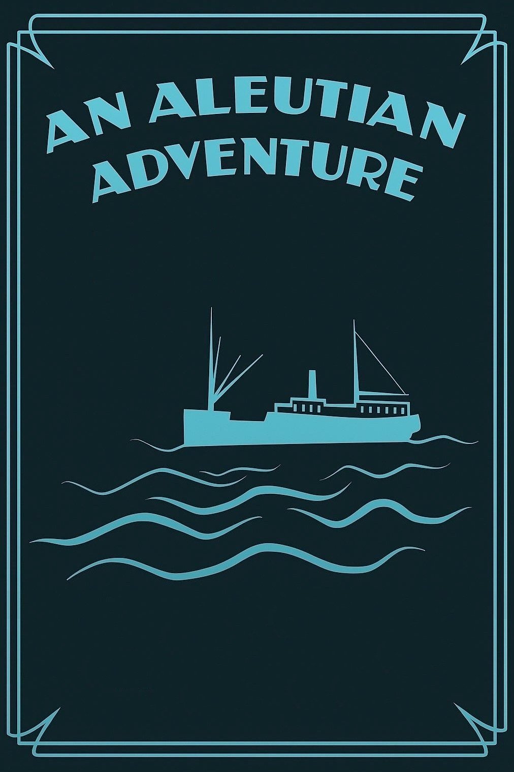 Poster de An Aleutian Adventure