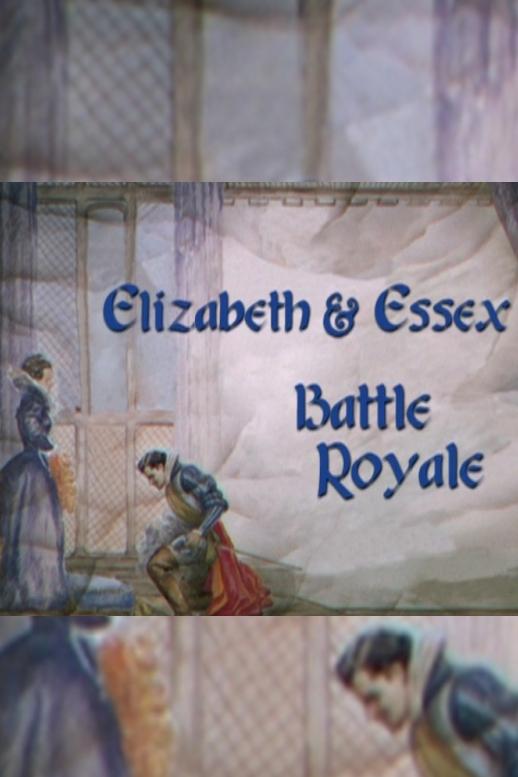 Affiche du film Elizabeth & Essex: Battle Royale