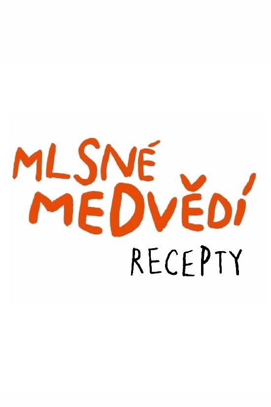 Poster de Mlsné medvědí recepty