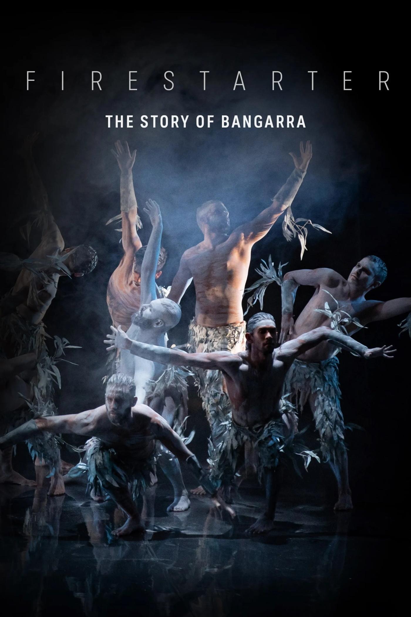 Poster de Firestarter: The Story of Bangarra