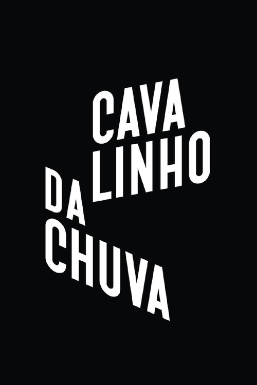 Poster de Cavalinho da Chuva