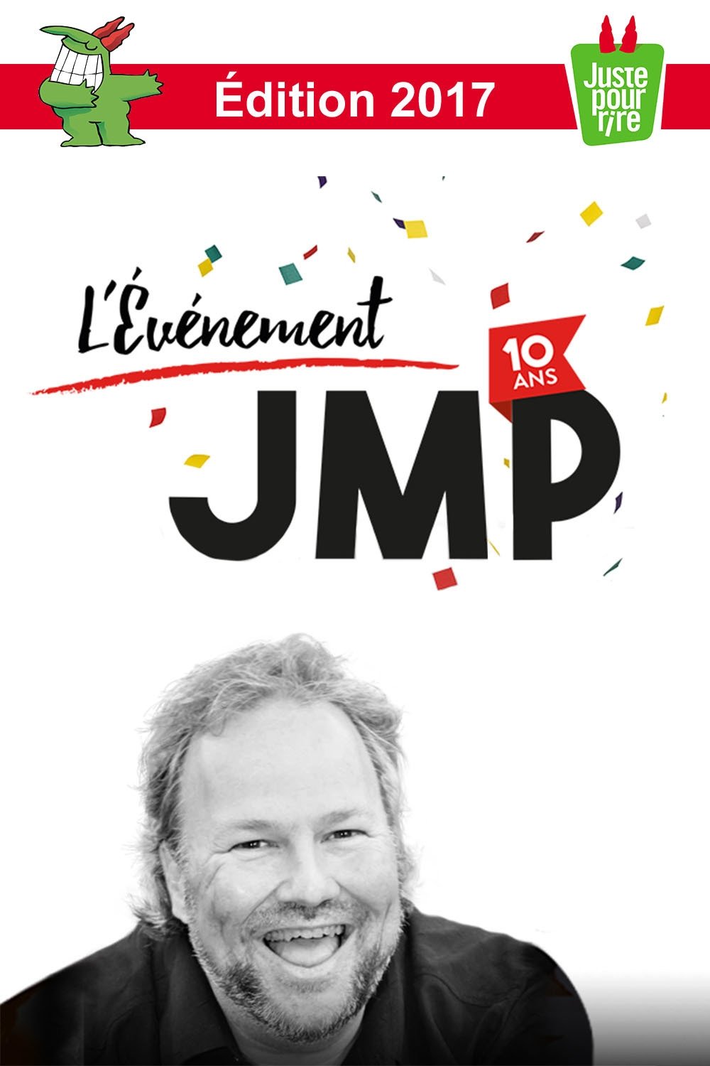 Poster de Juste pour rire 2017 - L'Événement JMP 10e anniversaire!