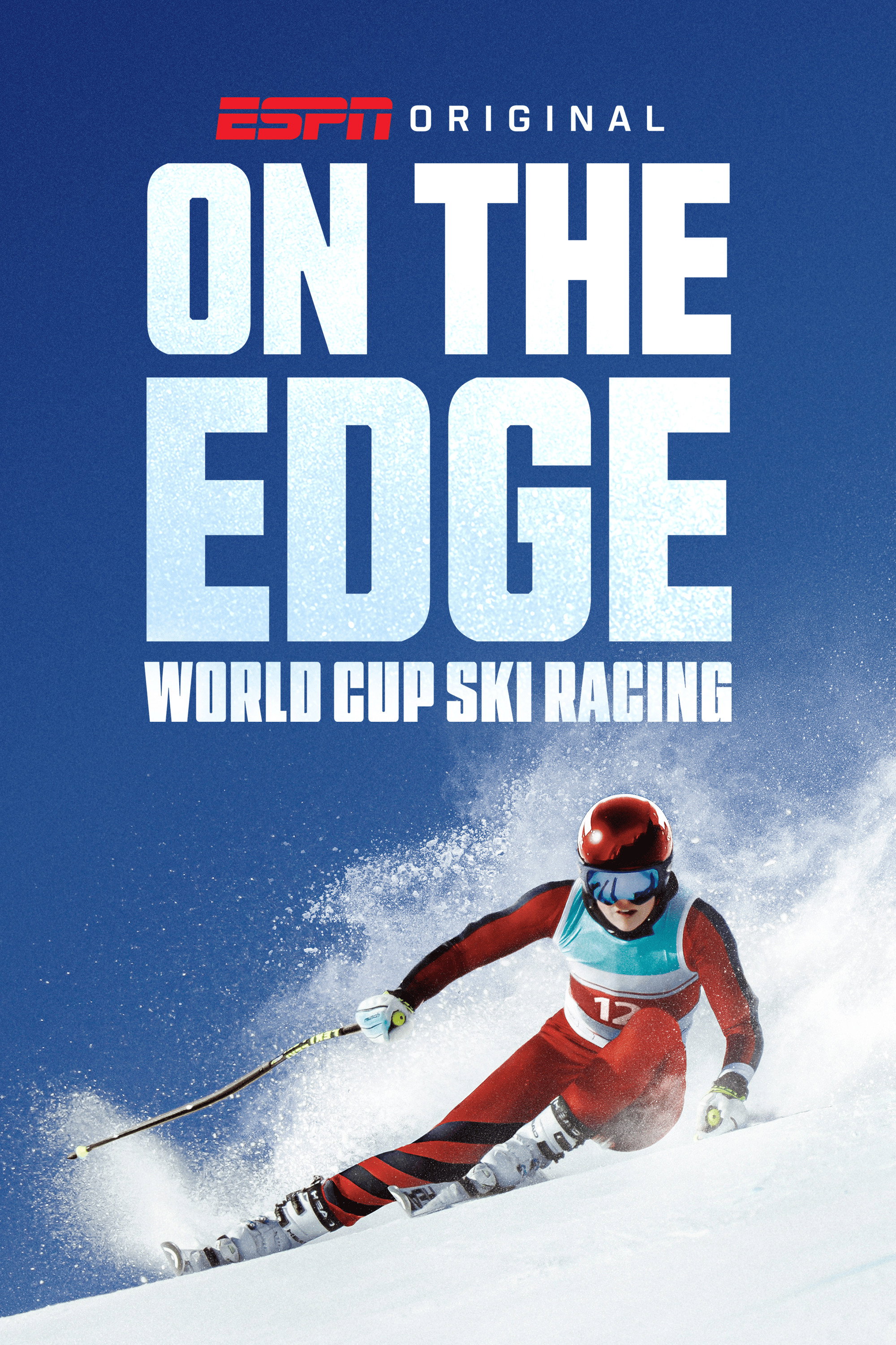 On the Edge: World Cup Ski Racing