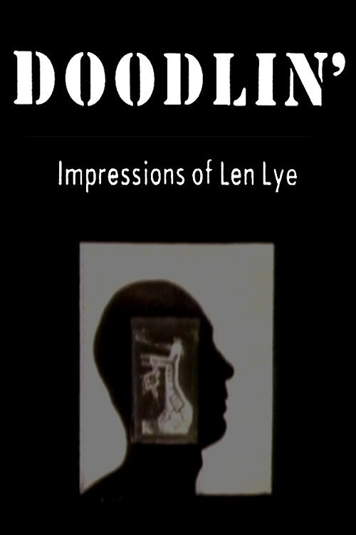 Affiche du film Doodlin': Impressions Of Len Lye