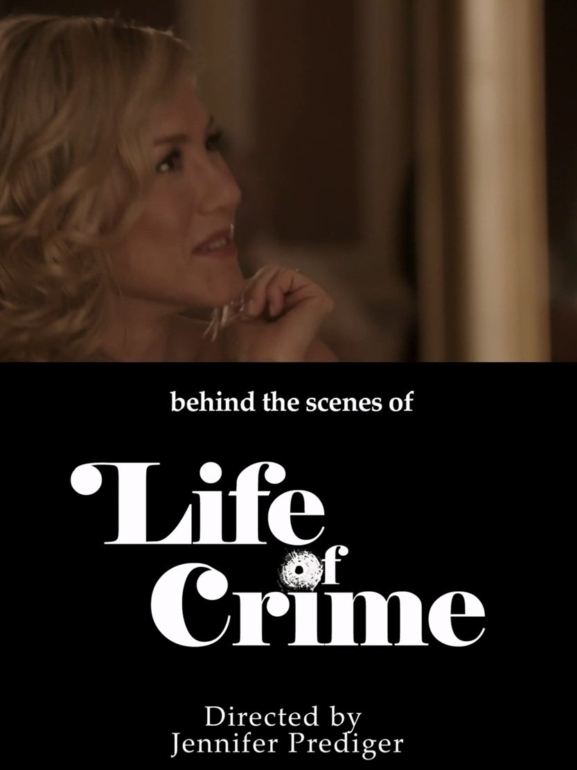 Poster de behind the scenes of 'Life of Crime'