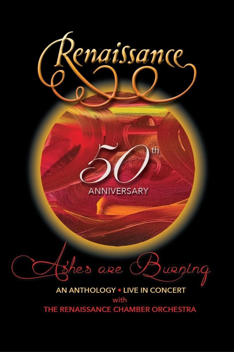 Poster de Renaissance - 50th Anniversary • Ashes are Burning • An Anthology • Live in Concert