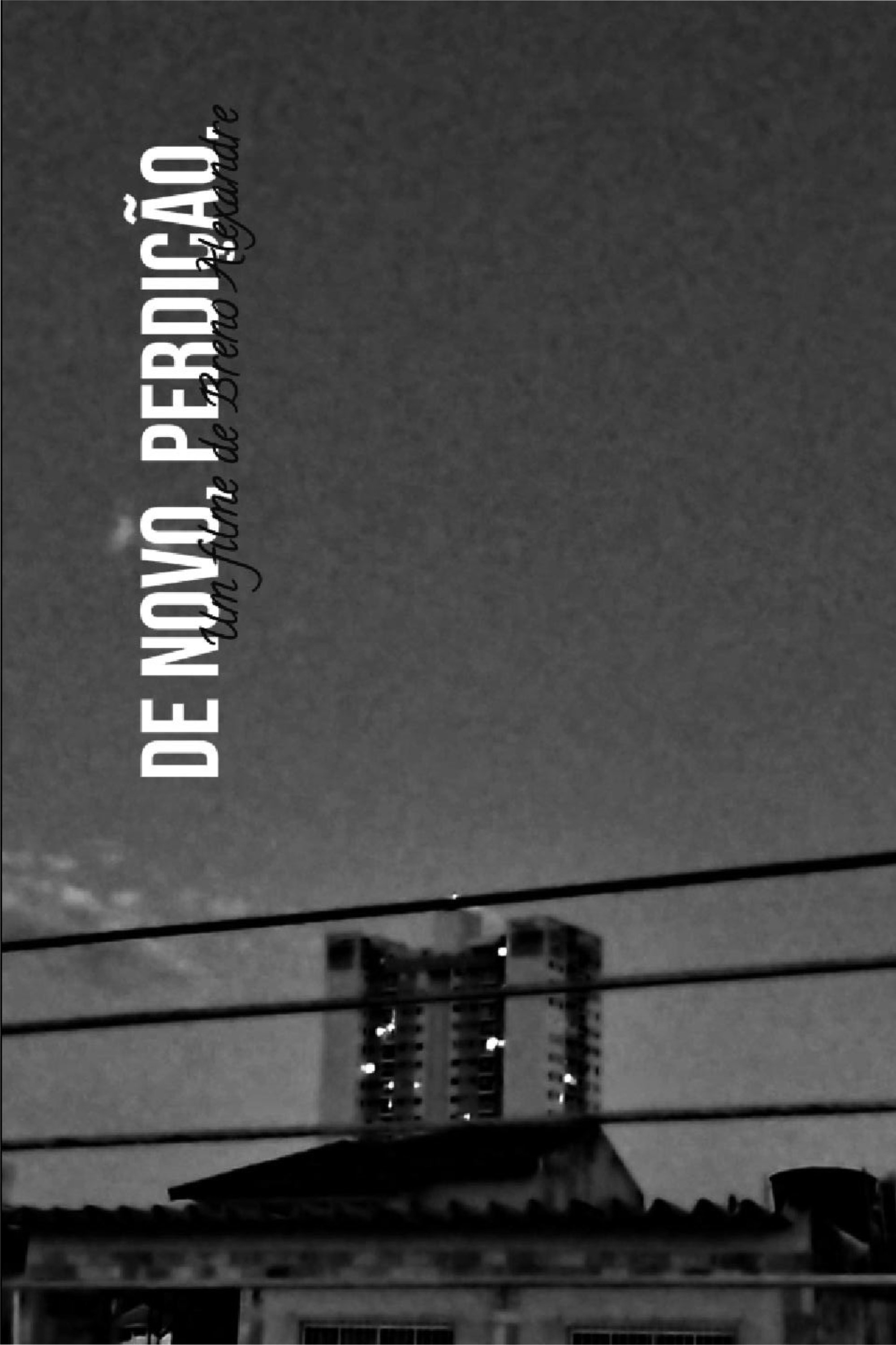 Poster de De Novo, Perdição