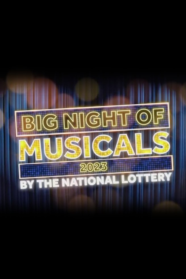 Poster de Big Night of Musicals 2023 by the National Lottery