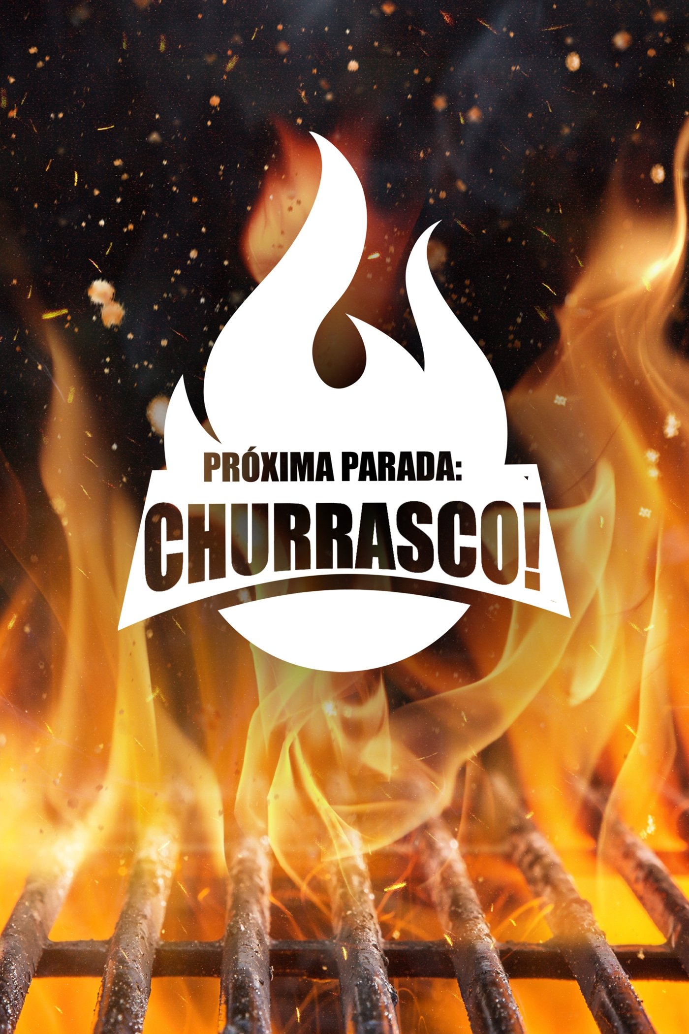 Poster de Próxima Parada: Churrasco!