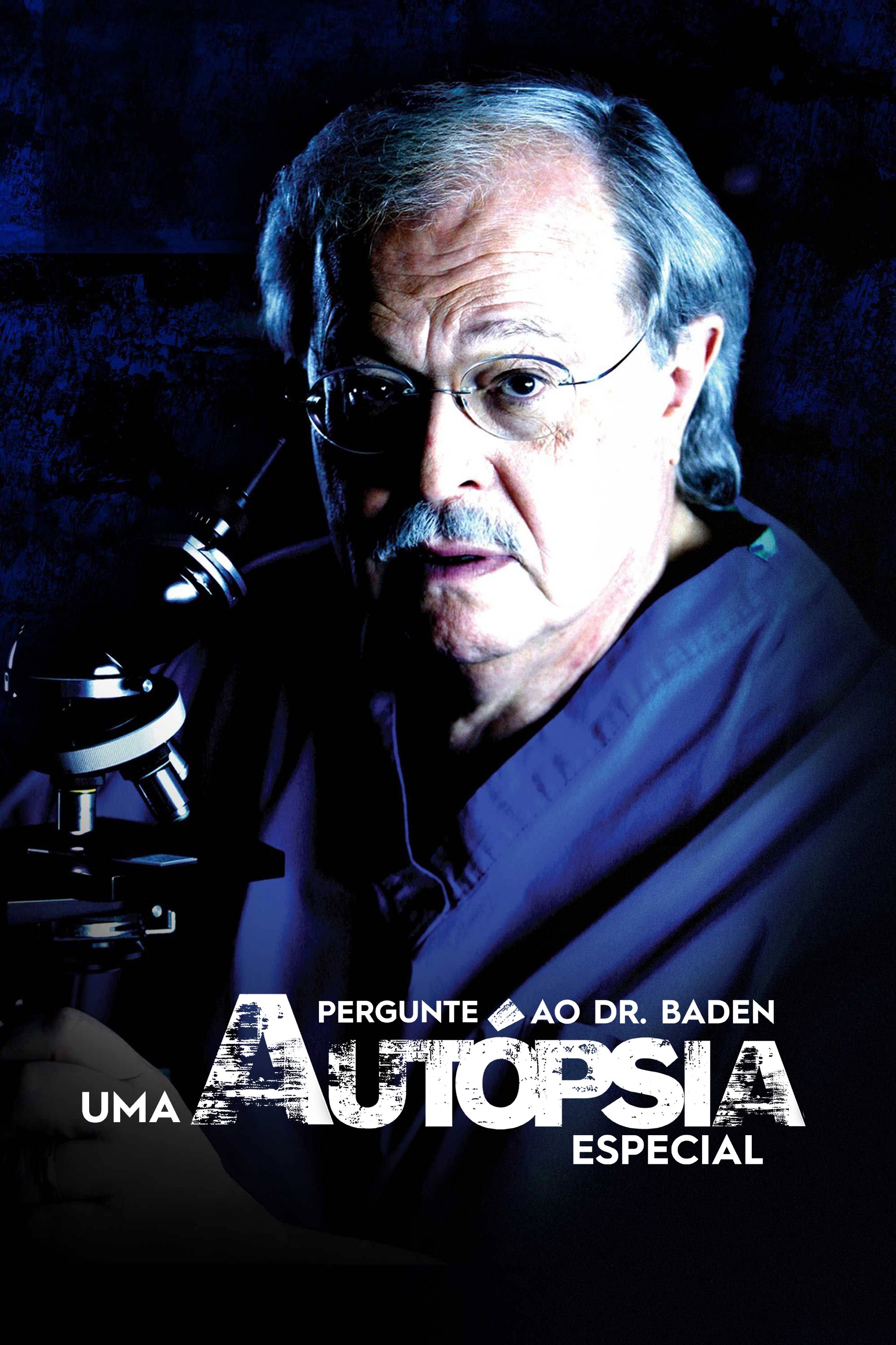 Poster de Pergunte ao Dr. Baden: Uma Autópsia Especial