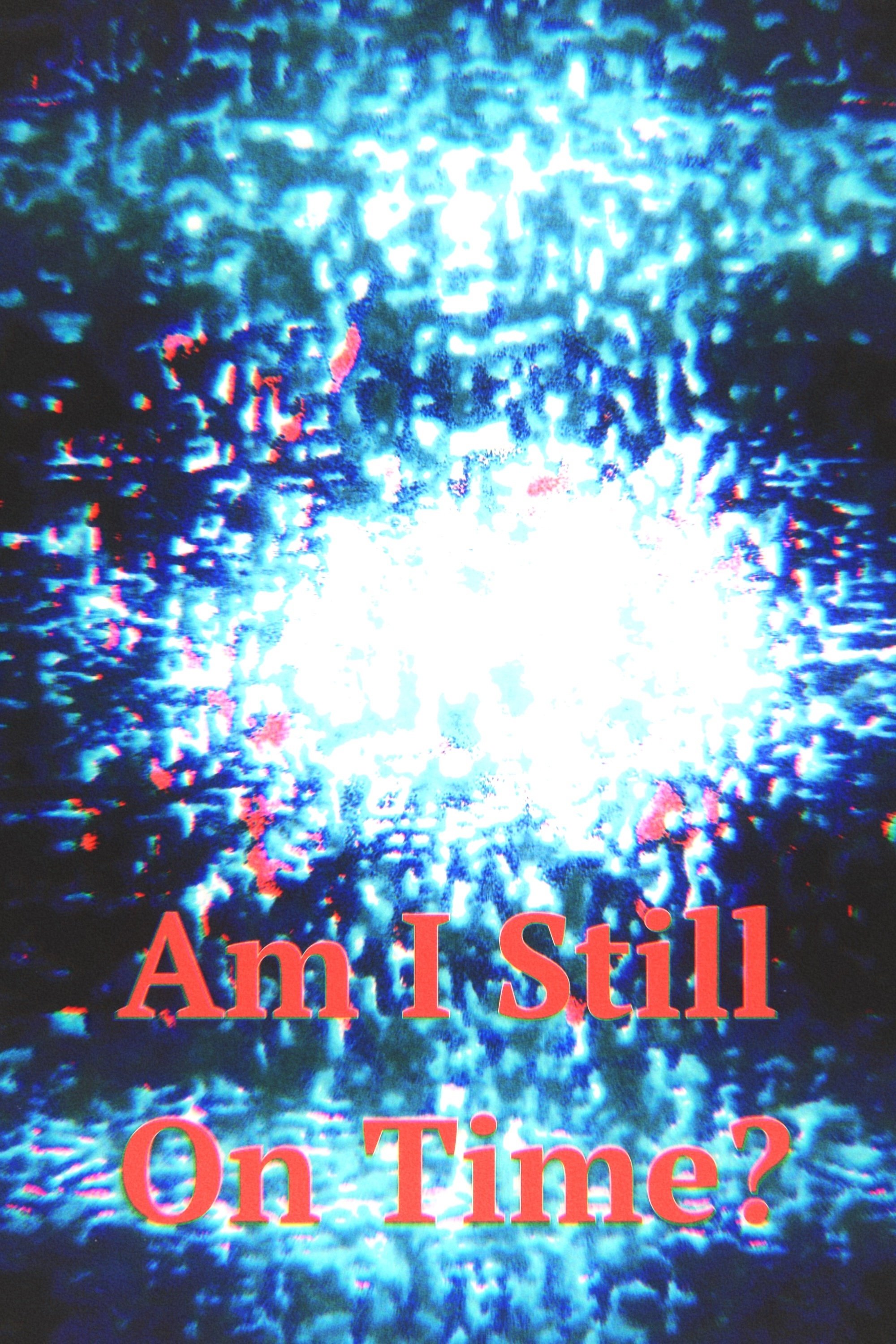 Poster de Am I Still On Time?