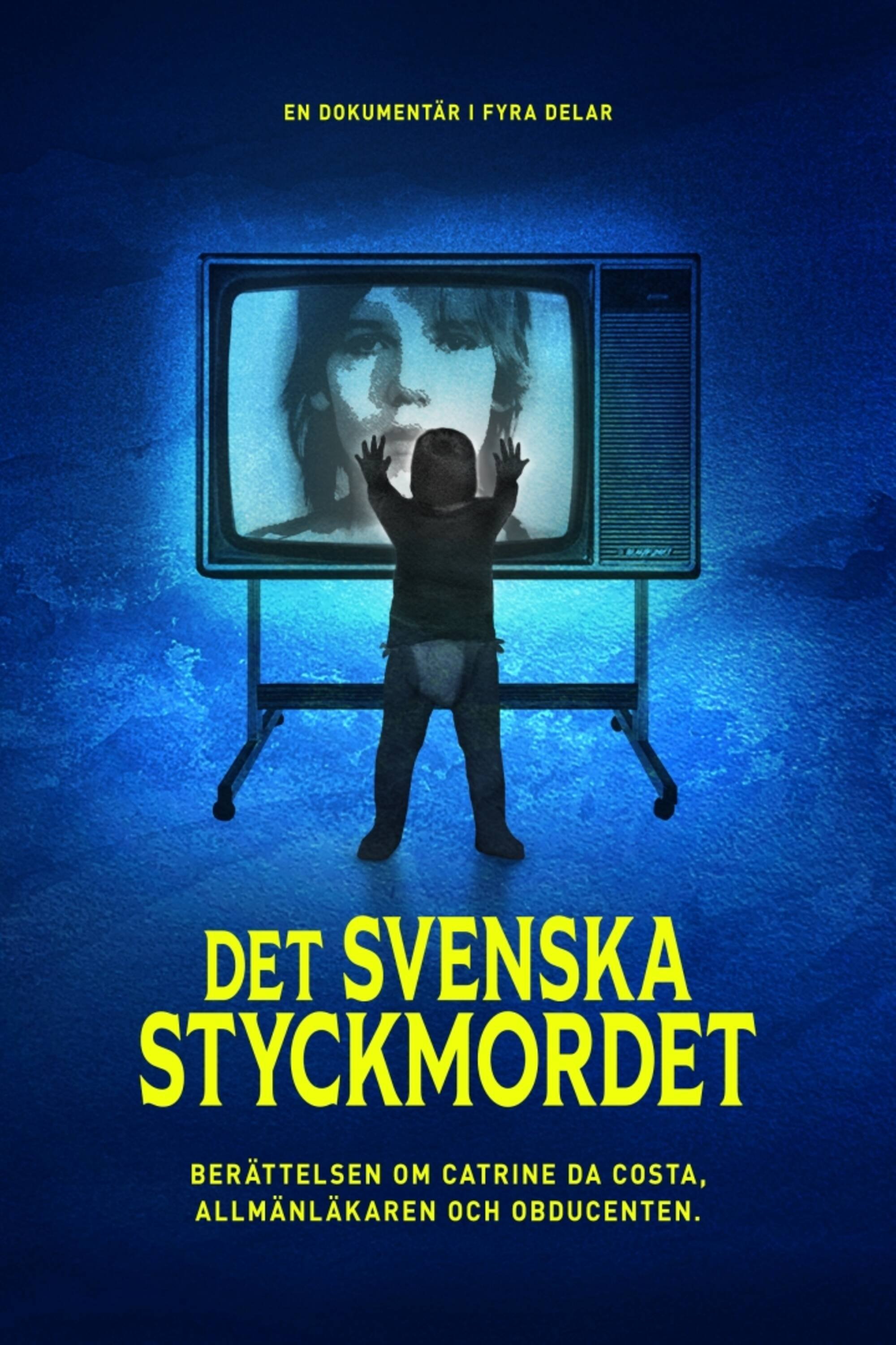 Poster de Dokument inifrån: Det svenska styckmordet
