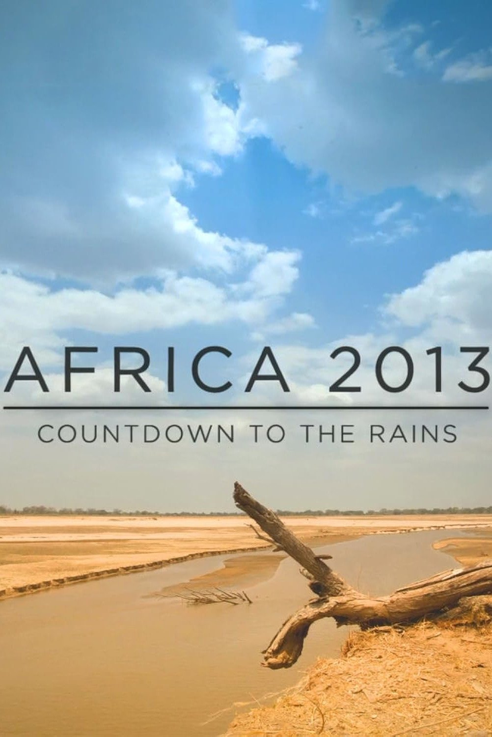Africa 2013: Countdown to the Rains