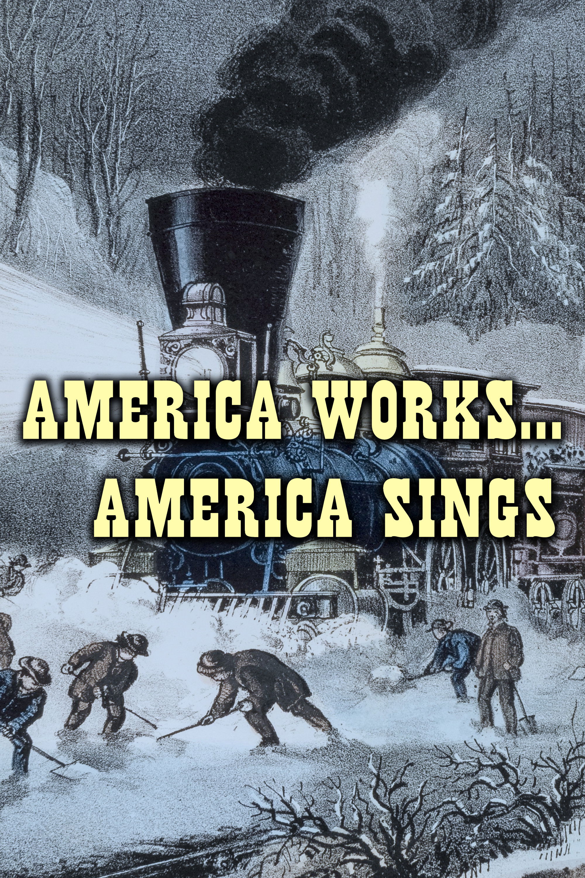 Poster de America Works...America Sings