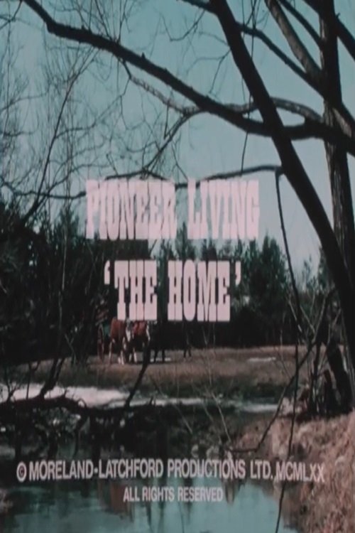 Poster de Pioneer Living: 'The Home'