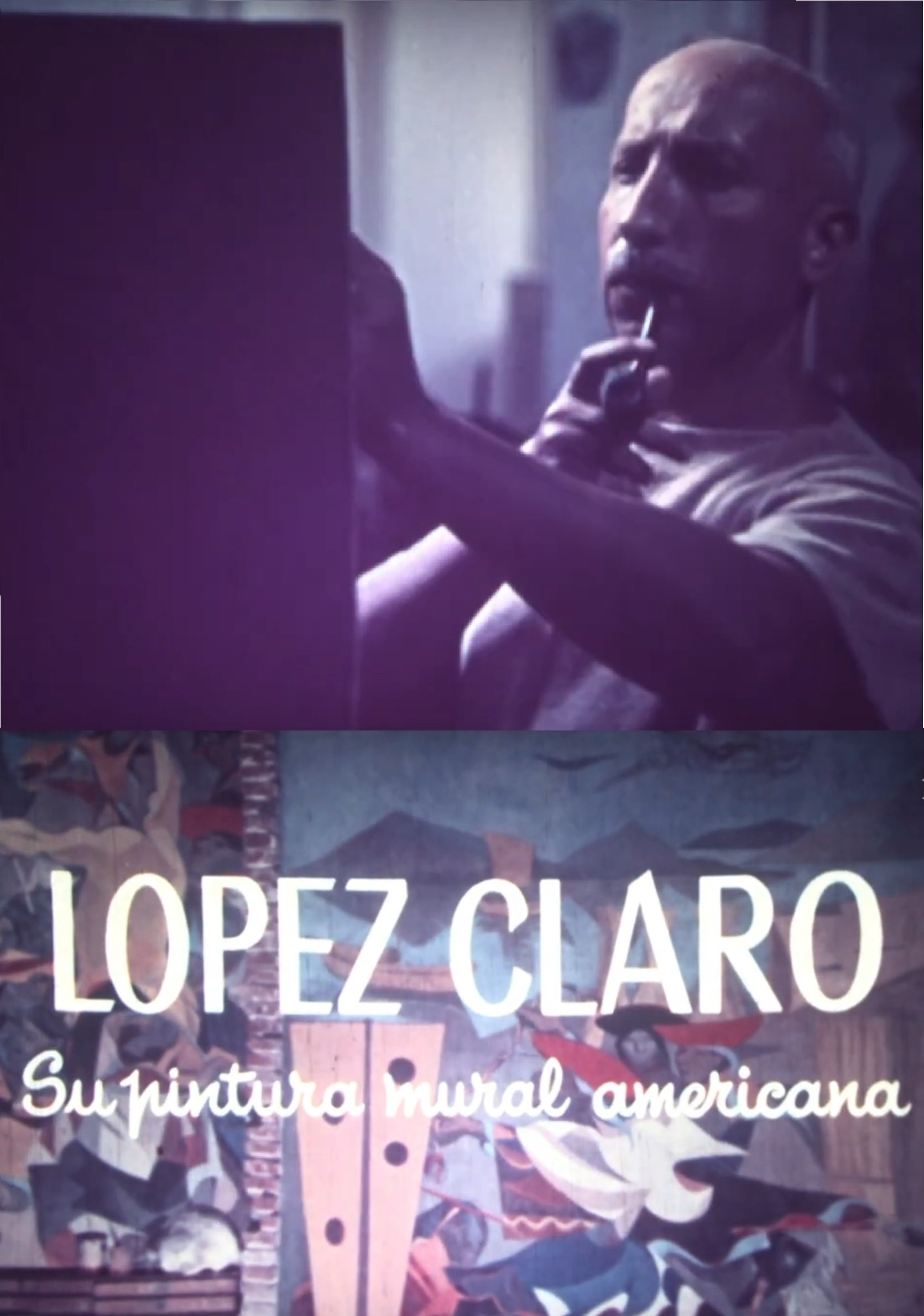 Poster de López Claro, su pintura mural americana