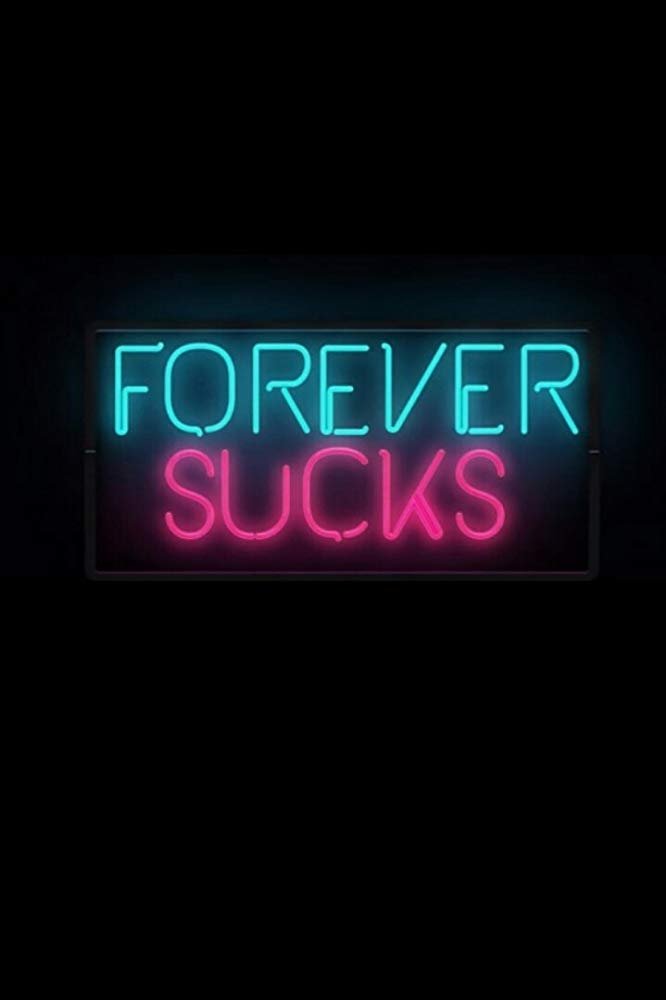 Poster de Forever Sucks