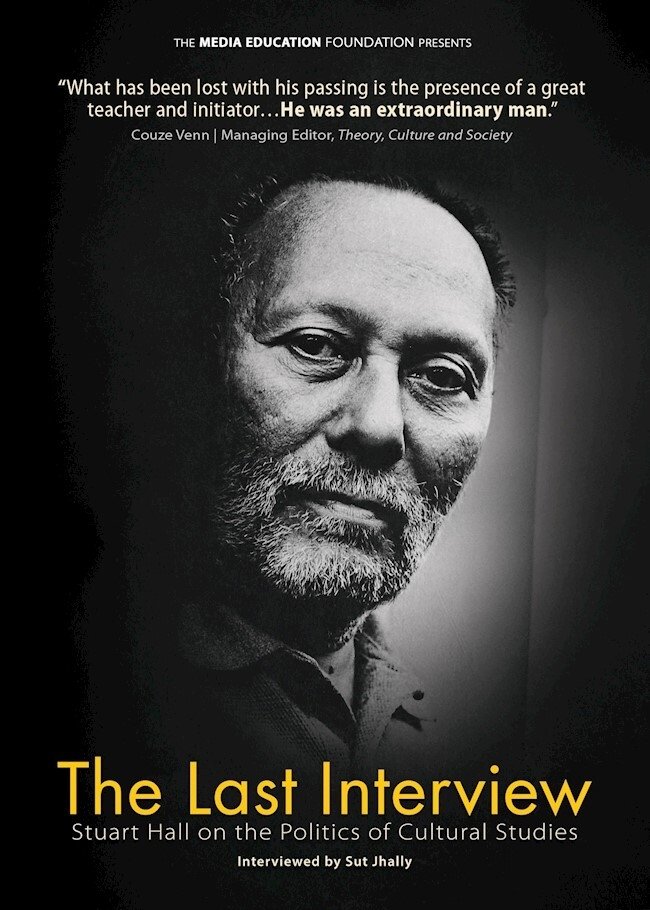 Poster de The Last Interview: Stuart Hall on the Politics of Cultural Studies