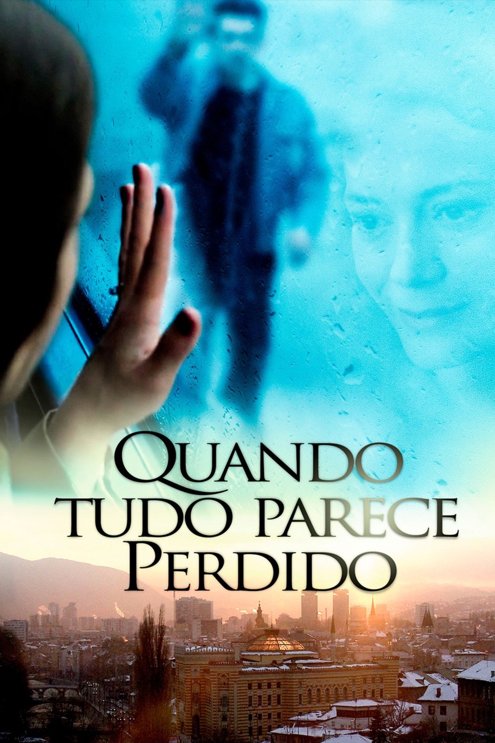 Poster de Quando Tudo Parece Perdido