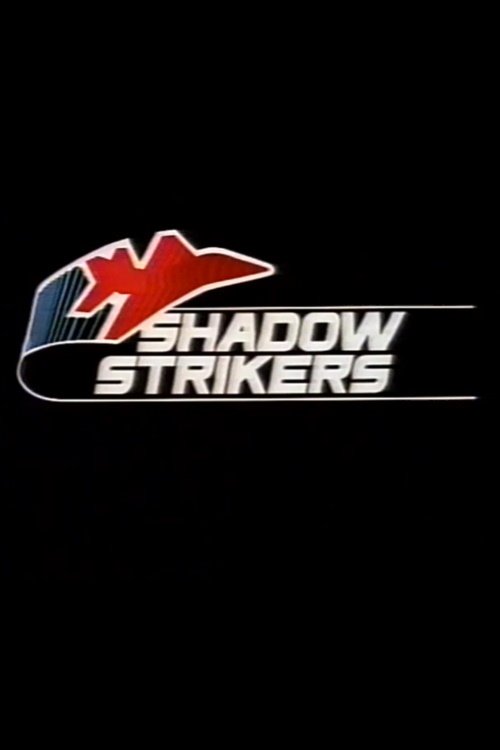 Affiche du film Shadow Strikers