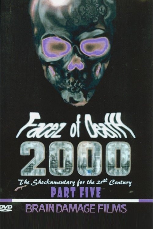 Poster de Facez of Death 2000 Part V