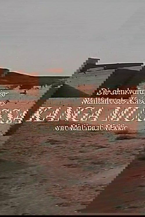 Poster de Die denkwürdige Wallfahrt des Kaisers Kanga Mussa von Mali nach Mekka