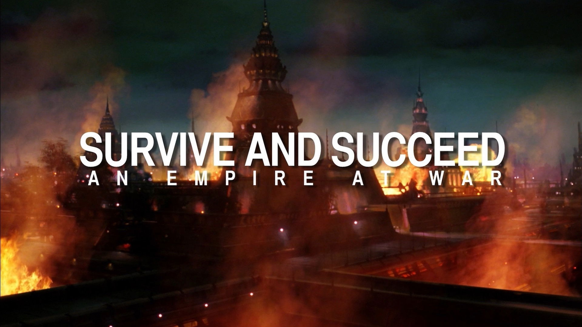 Survive and Succeed: An Empire at War