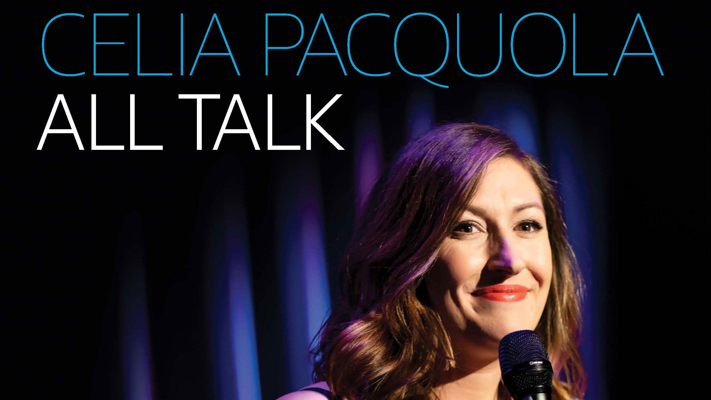 Celia Pacquola: All Talk