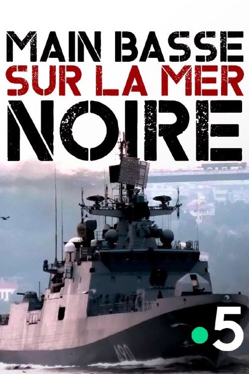 Poster de Main basse sur la mer Noire