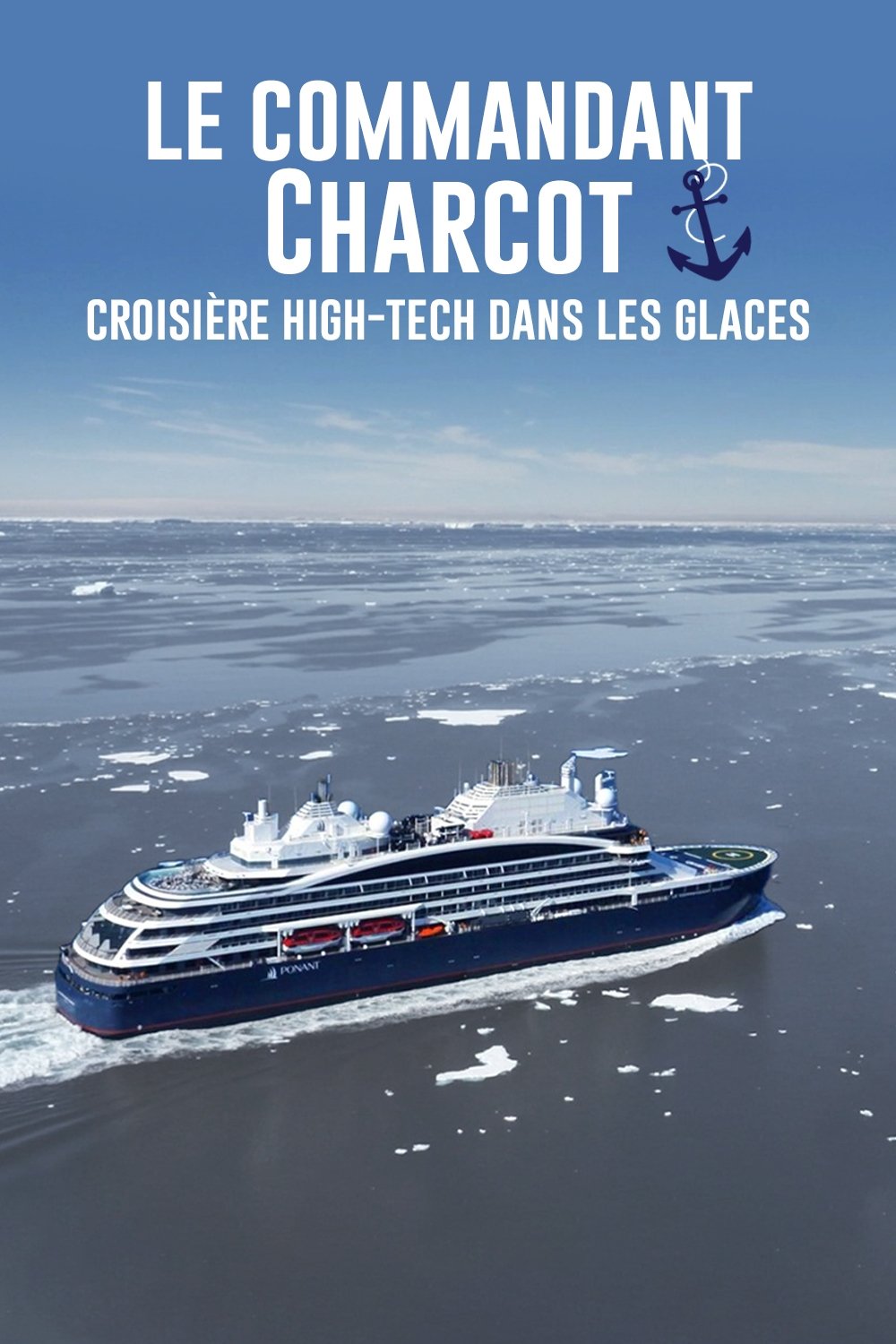 Poster de Le Commandant Charcot, croisière hi-tech dans les glaces