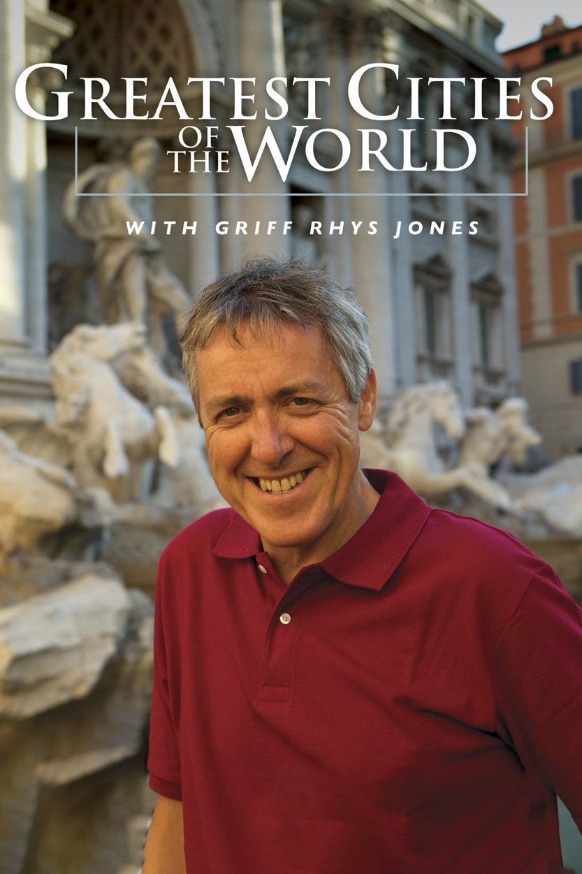 Poster de Greatest Cities of the World with Griff Rhys Jones