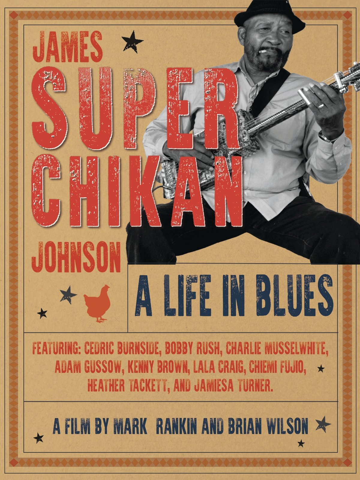 Poster de James 'Super Chikan' Johnson - A Life in Blues